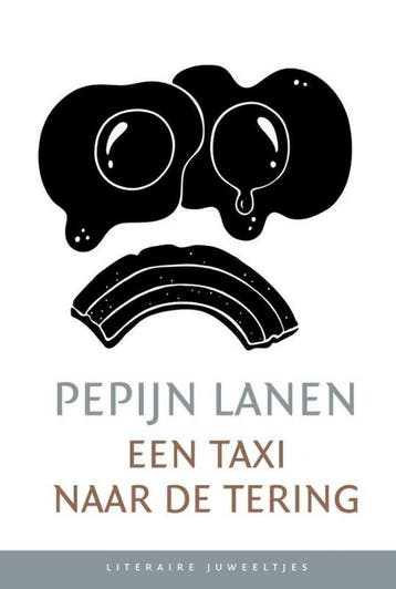 Een taxi naar de tering / Literaire Juweeltjes - Pepijn, Verzenden, Zo goed als nieuw, Pepijn Lanen