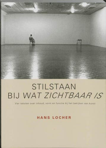 Stilstaan bij wat zichtbaar is - H. Locher 9789040082016, Boeken, Kunst en Cultuur | Beeldend, Verzenden, Gelezen, H. Locher