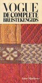 Vogue de complete breistekengids 9789065900579 Anne Matthews, Boeken, Verzenden, Gelezen, Anne Matthews