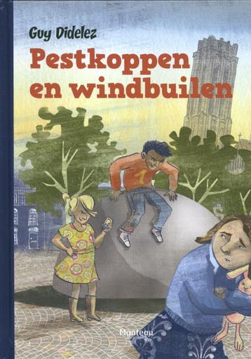 Pestkoppen en windbuilen - Guy Didelez 9789022328033, Verzenden, Zo goed als nieuw, Guy Didelez