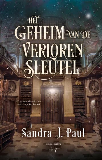 Het Geheim Van De Verloren Sleutel | Sandra J. Paul | Nieuw, Boeken, Ophalen of Verzenden, Nieuw, Sandra J. Paul