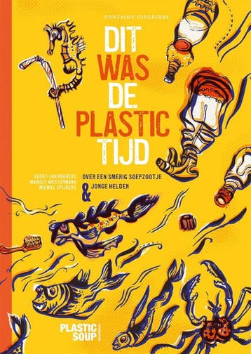 Dit was de plastictijd 9789464041750, Verzenden, Zo goed als nieuw