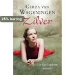 Zilver 9789059774681 Gerda van Wageningen, Verzenden, Gelezen, Gerda van Wageningen
