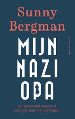 Mijn nazi-opa (9789038805719, Sunny Bergman), Boeken, Romans, Verzenden, Nieuw