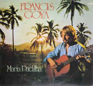 LP gebruikt - Francis Goya - Maria Padilha, Verzenden, Zo goed als nieuw, Overige formaten
