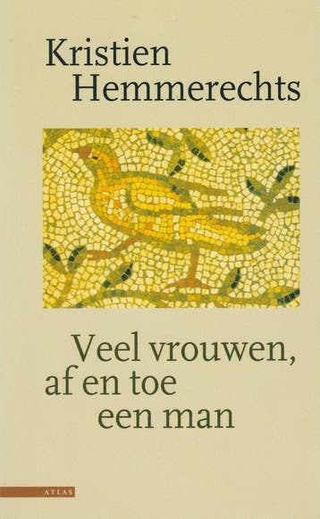 Veel vrouwen, af en toe een man - Kristien Hemmerechts, Verzenden, Gelezen, Kristien Hemmerechts