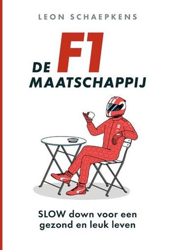 De F1-maatschappij | 9789493282995 | Leon Schaepkens, Ophalen of Verzenden, Zo goed als nieuw, Leon Schaepkens