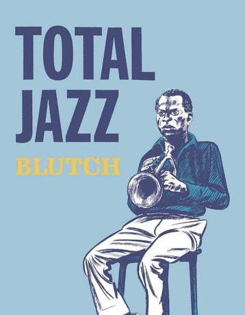 Total Jazz - Blutch 9781683960867, Verzenden, Zo goed als nieuw, Blutch