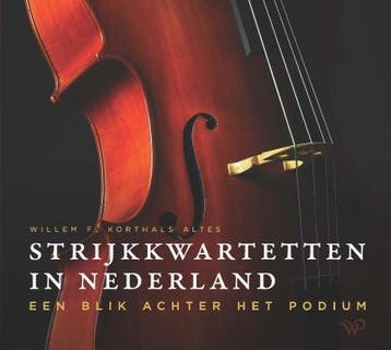 Strijkkwartetten in Nederland - Willem Korthals Altes, Verzenden, Zo goed als nieuw, Willem Korthals Altes
