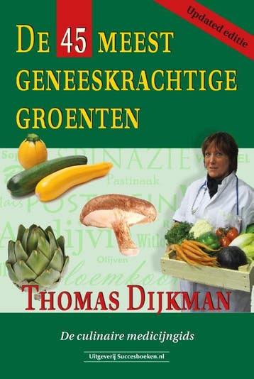 De 45 meest geneeskrachtige groenten - Thomas Dijkman, Verzenden, Zo goed als nieuw, Thomas Dijkman