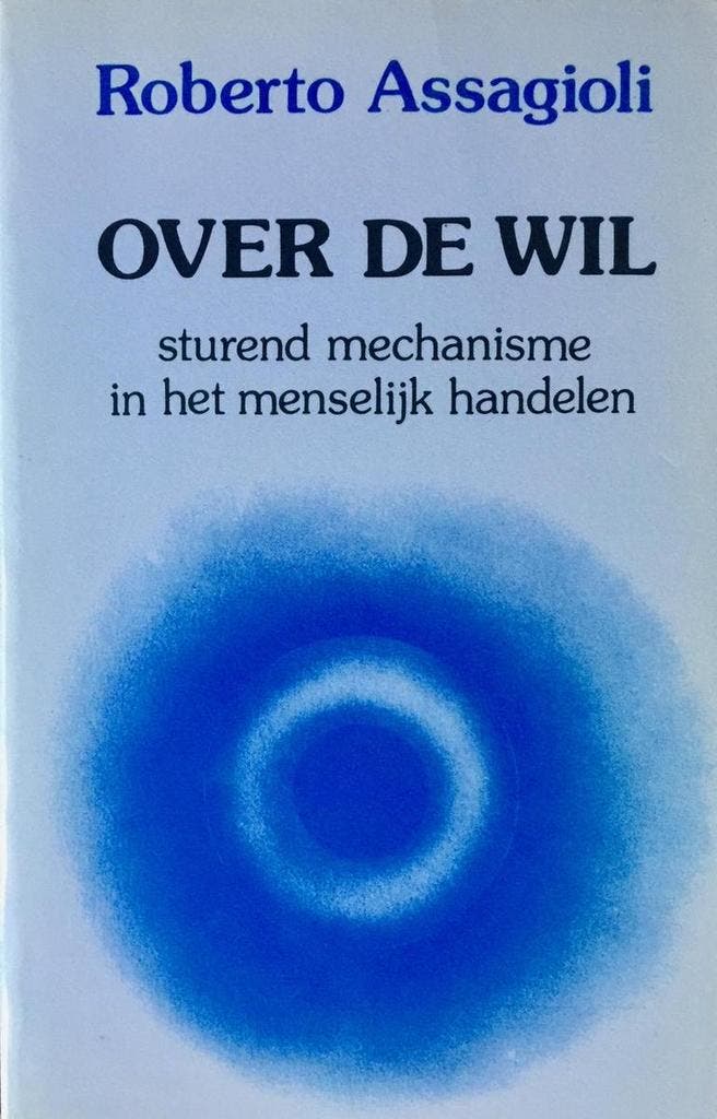 OVER DE WIL 9789063251864 R. Assagioli, Boeken, Psychologie, Gelezen, Verzenden