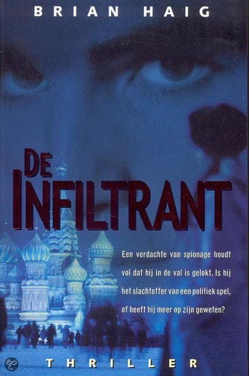 INFILTRANT - B. Haig 9789022987100, Verzenden, Gelezen, B. Haig