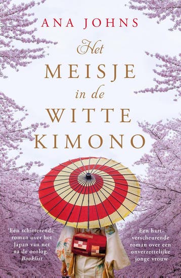 Het meisje in de witte kimono - Ana Johns 9789026150005, Boeken, Verzenden, Gelezen, Ana Johns