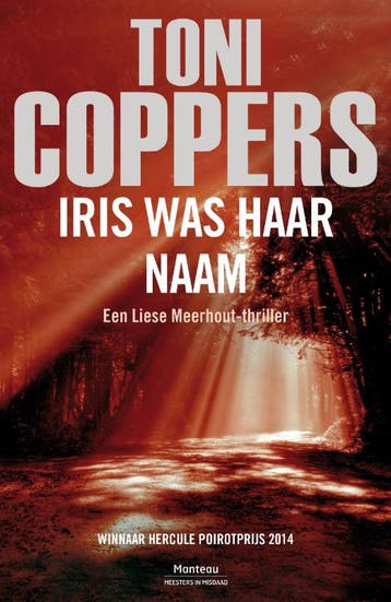 Iris was haar naam / Liese Meerhout / 4 9789022326046, Verzenden, Gelezen, Toni Coppers