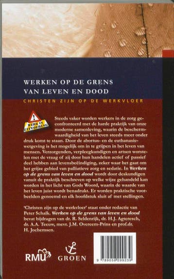 WERKEN OP DE GRENS VAN LEVEN EN DOOD 9789058299239, Boeken, Verzenden, Zo goed als nieuw, PETER SCHALK