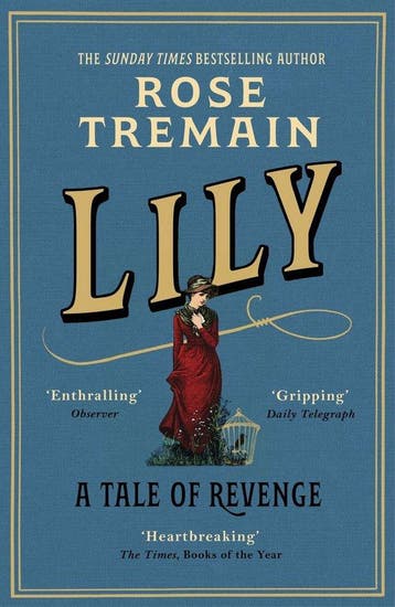 Lily: A Tale of Revenge - Rose Tremain 9781529115178, Verzenden, Zo goed als nieuw, Rose Tremain