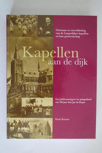 Kapellen aan de dijk 9789078584018 H. Komen, Verzenden, Gelezen, H. Komen