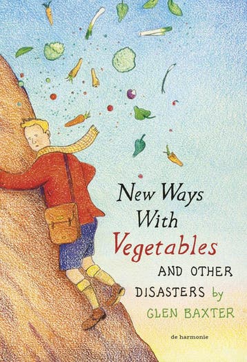 New ways with vegetables and other disasters (Goed), Verzenden, Gelezen, Glen Baxter