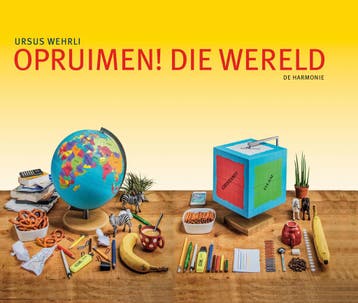 Opruimen Die Wereld! | Ursus Wehrli | Nieuw, Ophalen of Verzenden, Nieuw, Ursus Wehrli