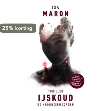 IJskoud / De Noordzeemoorden / 2 - Isa Maron 9789044353051, Boeken, Verzenden, Zo goed als nieuw, Isa Maron