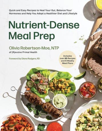 9781645678564 Nutrient-Dense Meal Prep Olivia Robertson-Moe, Verzenden, Nieuw, Olivia Robertson-Moe
