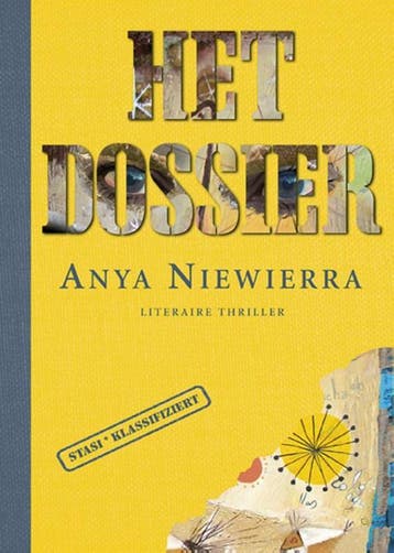 Het dossier 9789085164210 Anya Niewierra, Boeken, Thrillers, Verzenden, Zo goed als nieuw, Anya Niewierra