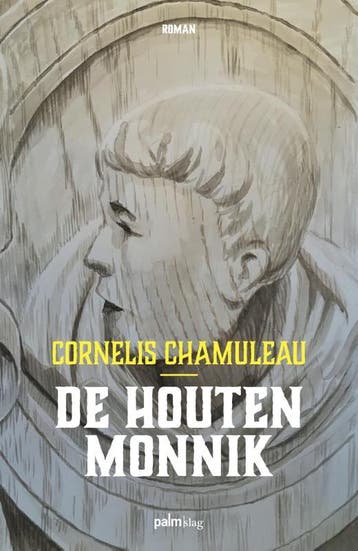 De Houten Monnik | Cornelis Chamuleau | Nieuw, Ophalen of Verzenden, Nieuw, Cornelis Chamuleau