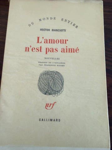 Hector Bianciotti - Lamour nest pas aimé - 1982-1982