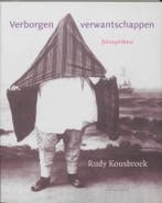 Verborgen verwantschappen 9789045700298 Rudy Kousbroek, Verzenden, Gelezen, Rudy Kousbroek