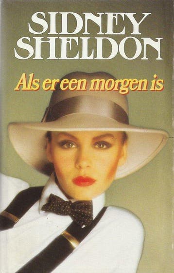 Als er een morgen is | Sidney Sheldon - Sheldon, Boeken, Verzenden, Gelezen