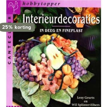 Interieurdecoraties in deeg en Fineplast / Cantecleer, Verzenden, Gelezen, L. Geurts