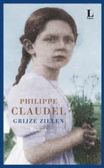 Grijze zielen 9789023467397 Philippe Claudel, Verzenden, Zo goed als nieuw, Philippe Claudel