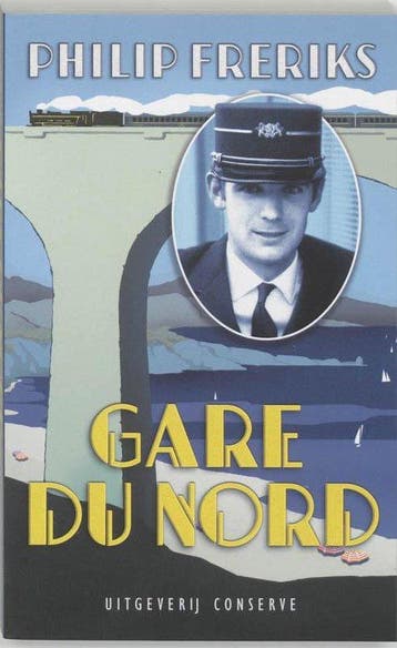 Gare du Nord - Freriks, Verzenden, Gelezen