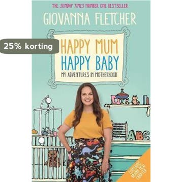 Happy Mum, Happy Baby My adventures into motherhood, Verzenden, Zo goed als nieuw, Giovanna Fletcher