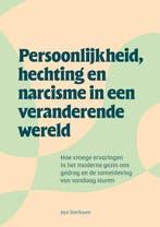 9789463015448 Persoonlijkheid, hechting en narcisme in ee..., Boeken, Verzenden, Nieuw, Jan Derksen