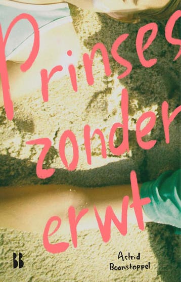 Prinses zonder erwt 9789463496261 Astrid Boonstoppel, Verzenden, Zo goed als nieuw, Astrid Boonstoppel