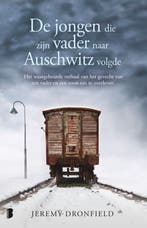 De jongen die zijn vader naar Auschwitz volgde 9789022586075, Verzenden, Gelezen, Jeremy Dronfield