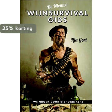 De nieuwe Wijnsurvivalgids - Ilja Gort 9789082701562, Verzenden, Zo goed als nieuw, Ilja Gort