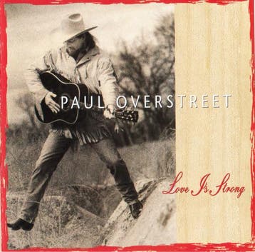 Paul Overstreet - Love Is Strong, Ophalen of Verzenden, Gebruikt