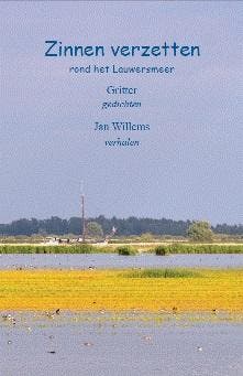 Zinnen verzetten rond het Lauwersmeer - Jan Willems, Verzenden, Zo goed als nieuw, Jan Willems