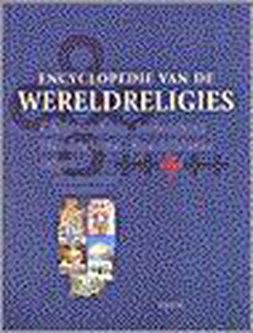 ENCYCLOPEDIE VAN DE WERELDRELIGIES 9789051218015, Boeken, Encyclopedieën, Verzenden, Gelezen