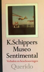Museo sentimental 9789021480879 K. Schippers, Verzenden, Gelezen, K. Schippers