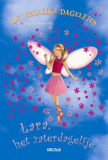 De vrolijke dagelfjes / Lara, het zaterdagelfje / De, Boeken, Kinderboeken | Jeugd | onder 10 jaar, Verzenden, Zo goed als nieuw