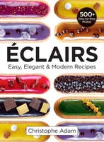 9780778805670 Eclairs | Tweedehands, Verzenden, Zo goed als nieuw, Christophe Adam
