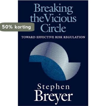 Breaking the Vicious Circle 9780674081154 Stephen Breyer, Verzenden, Gelezen, Stephen Breyer