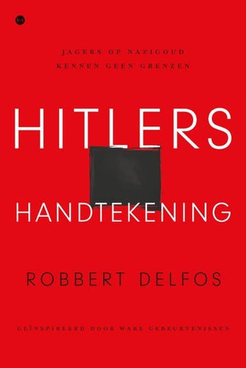 Hitlers handtekening - Robbert Delfos 9789465282930, Verzenden, Zo goed als nieuw, Robbert Delfos