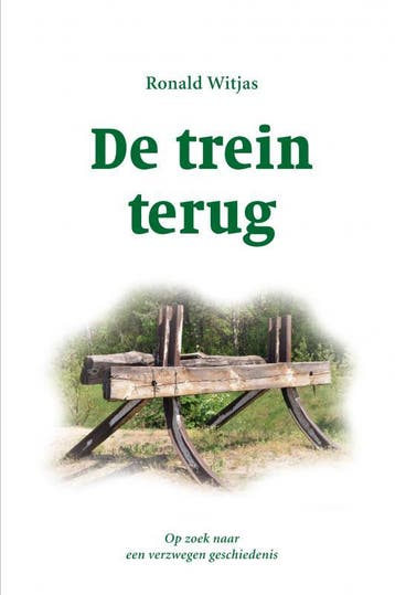 De trein terug 9789464657869 Ronald Witjas, Verzenden, Zo goed als nieuw, Ronald Witjas