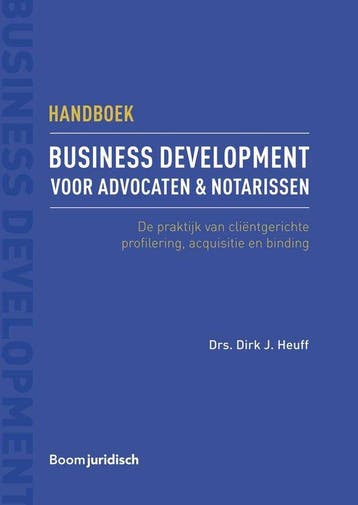 9789462905382 Handboek business development voor advocate..., Verzenden, Zo goed als nieuw, Dirk J. Heuff