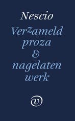Verzameld werk en nagelaten proza 9789028292093 Nescio, Boeken, Verzenden, Zo goed als nieuw, Nescio