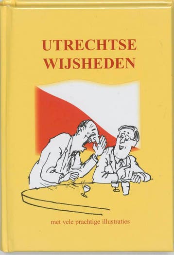 Utrechtse wijsheden 9789055135325, Verzenden, Zo goed als nieuw